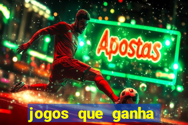 jogos que ganha dinheiro no cadastro